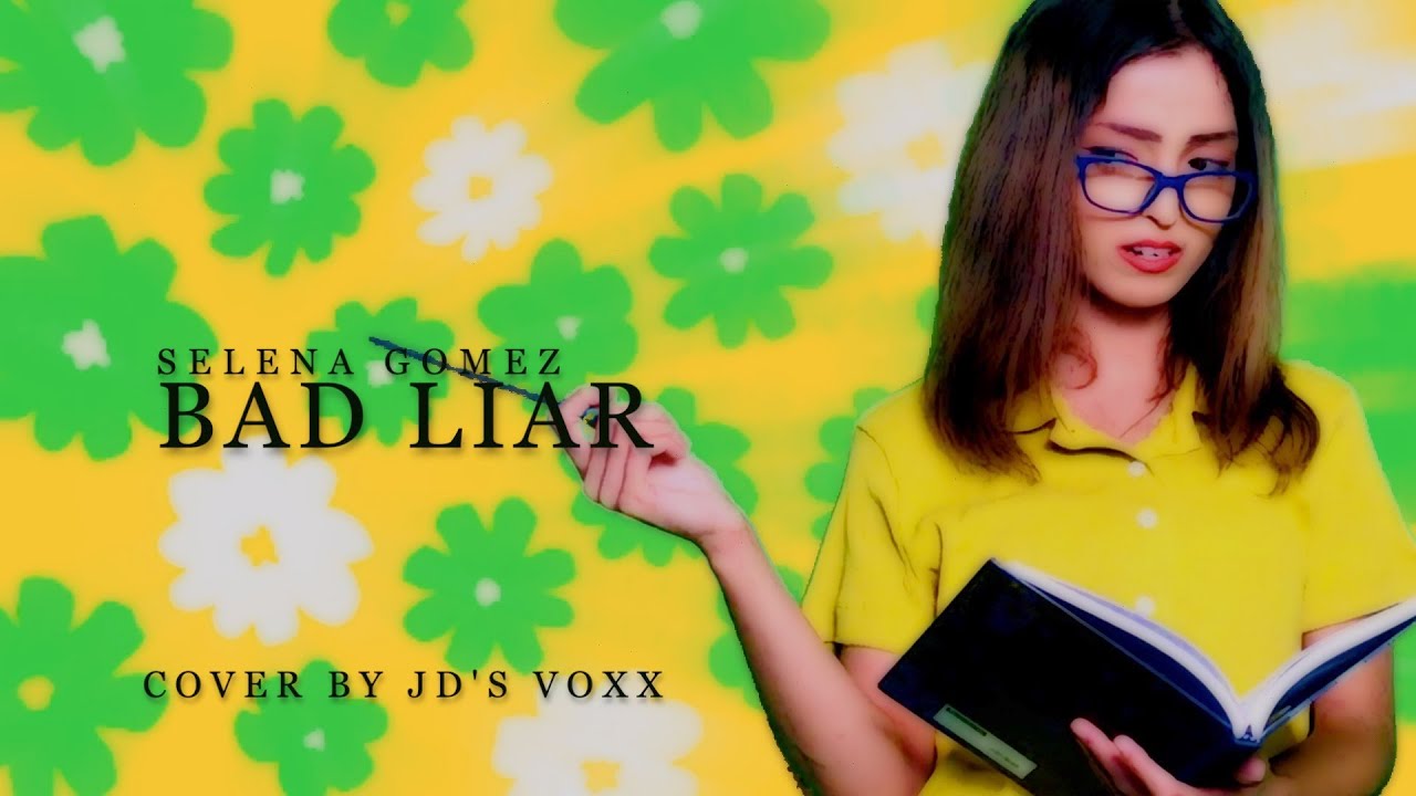 | Bad Liar | Selena Gomez | Cover By JD's Voxx | Selena x Votes |