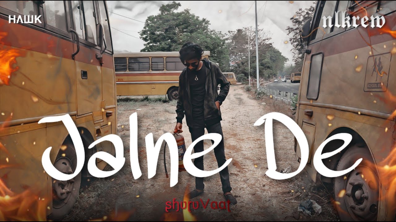 Jalne De (Official MV) | Shuruvaat | NLKREW | Rap 2021