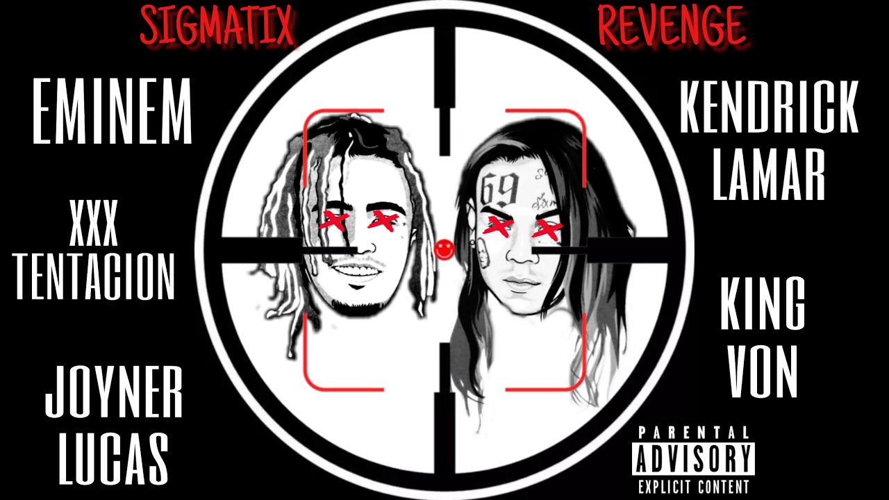 Eminem, XXXTENTACION – Revenge ( LIL PUMP & 6IX9INE DISS) ft. Joyner Lucas, Kendrick Lamar, King Von