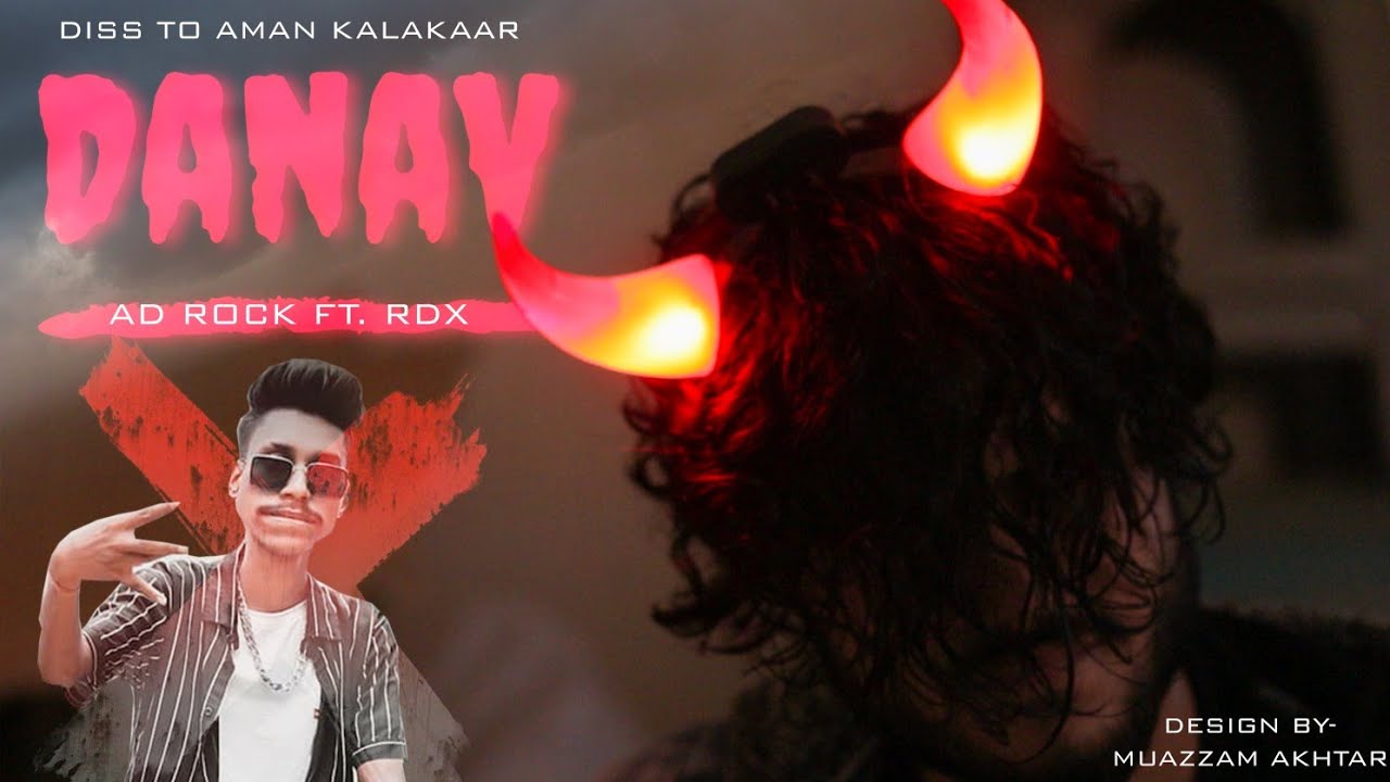 DANAV (18+) | Diss to aman kalakaar | AD ROCK feat  RDX | diss track | rap song | aman kalakaar