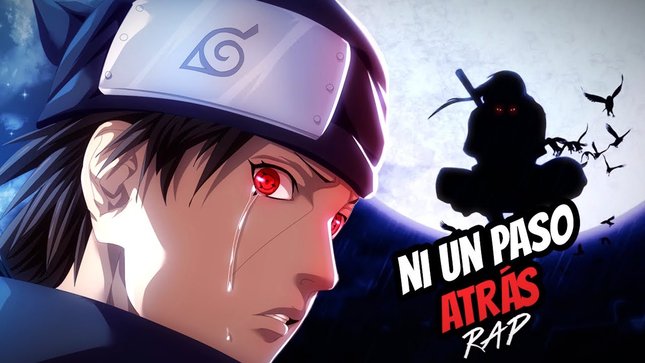 Itachi 🔥 Ni un paso atrás| MOTIVACIONAL Naruto Rap 2021 | Doblecero (Prod Isu Rmx)