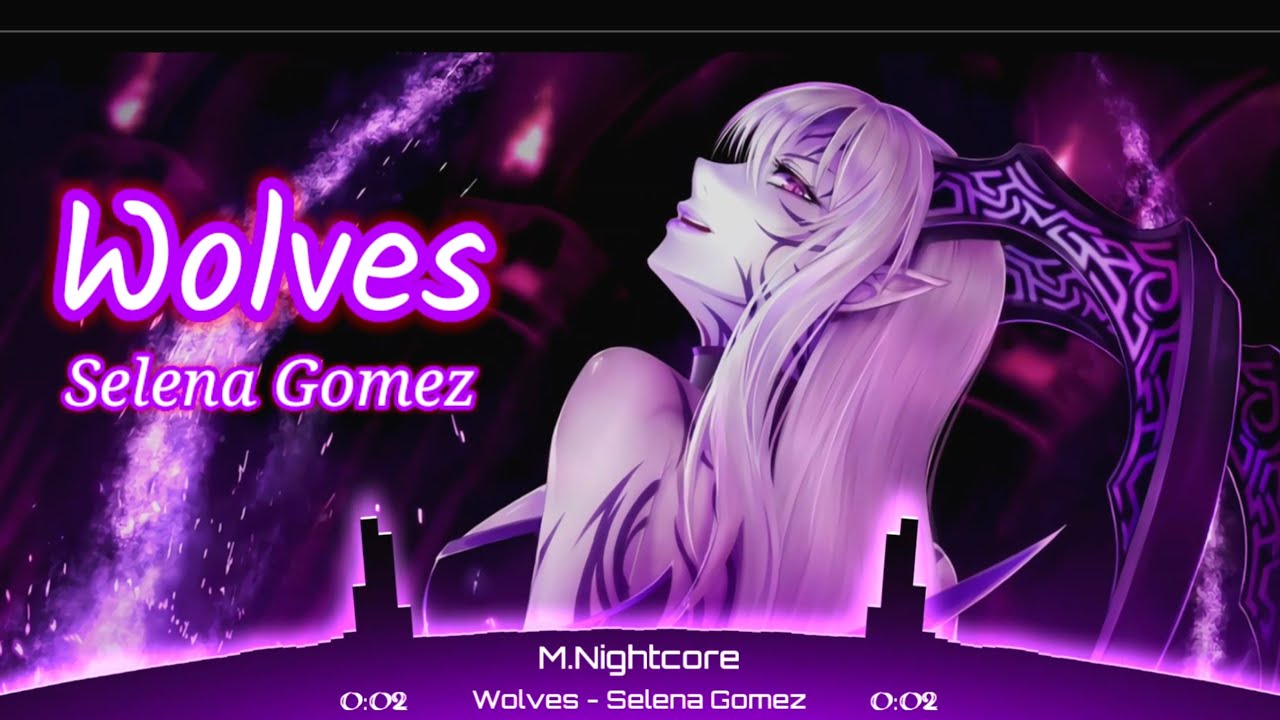 Wolves – Selena Gomez & Marshmello (Lyrics) Official Nightcore Remix By M.Nightcore #Wolves #Vevo