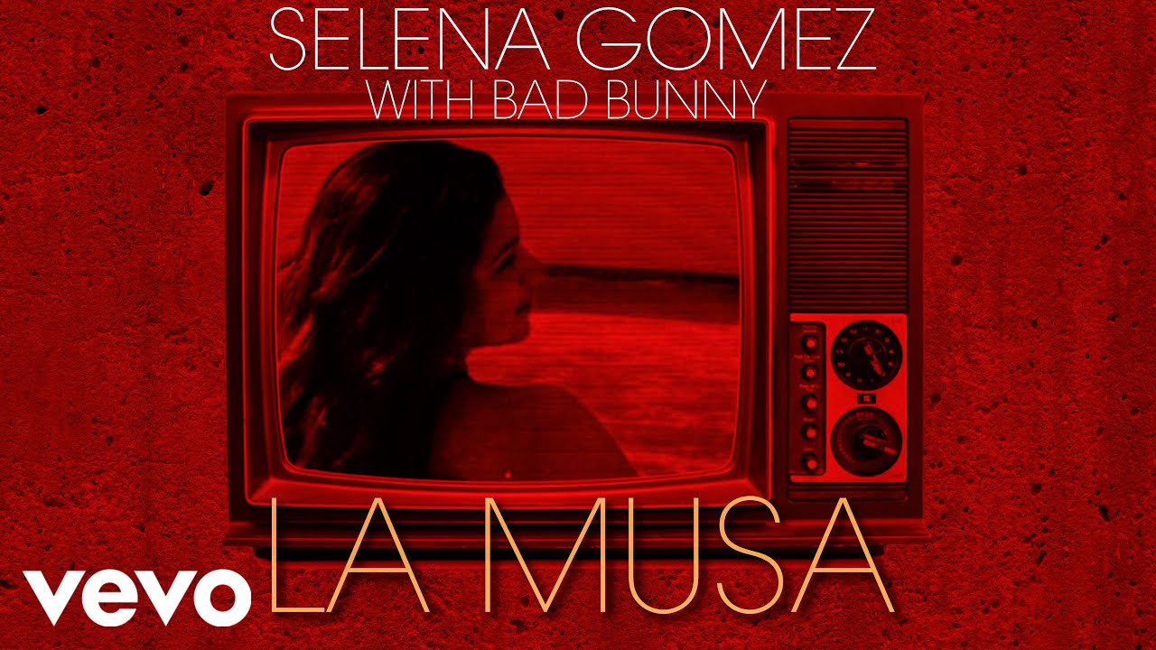 Selena Gomez, Bad Bunny – La Musa ( Concept)