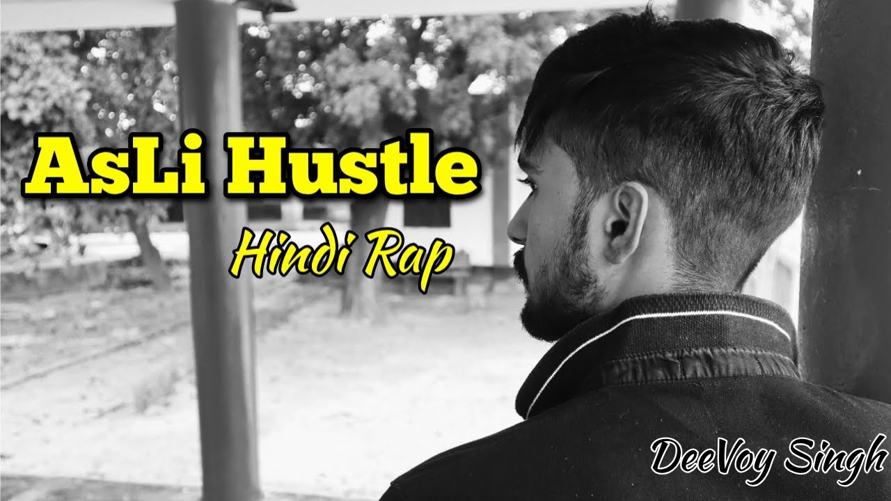 AsLi HUSTLE (GaaLi Rap) | DeeVoy Singh | sedivi | New Hindi Rap Song 2021