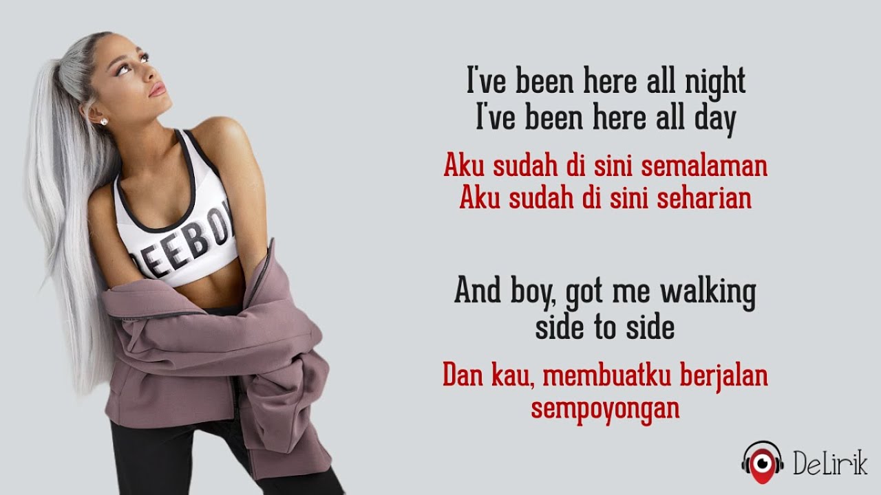 Side To Side – Ariana Grande ft. Nicki Minaj (Lirik Lagu Terjemahan)