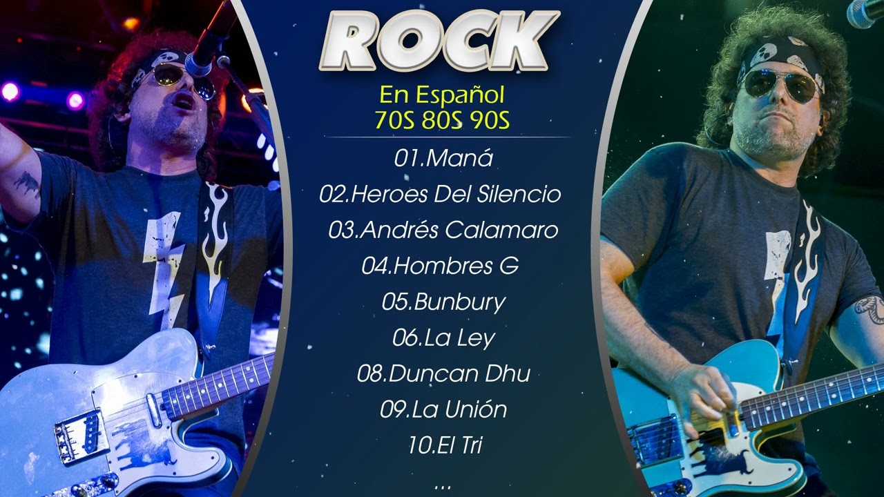 Heroes Del Silencio, Bunbury, Maná, El Tri ,Andrés Calamaro🔥🔥Rock En Español De Los 80 Y 90 💖