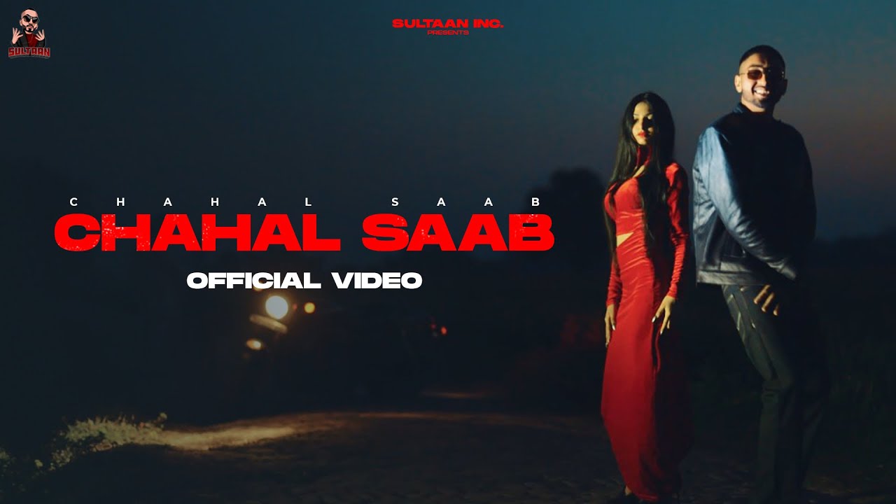 Chahal Saab – Gur Chahal ( Offcial Video ) Addy | Prince Kaoni | Latest Punjabi Rap Song 2021