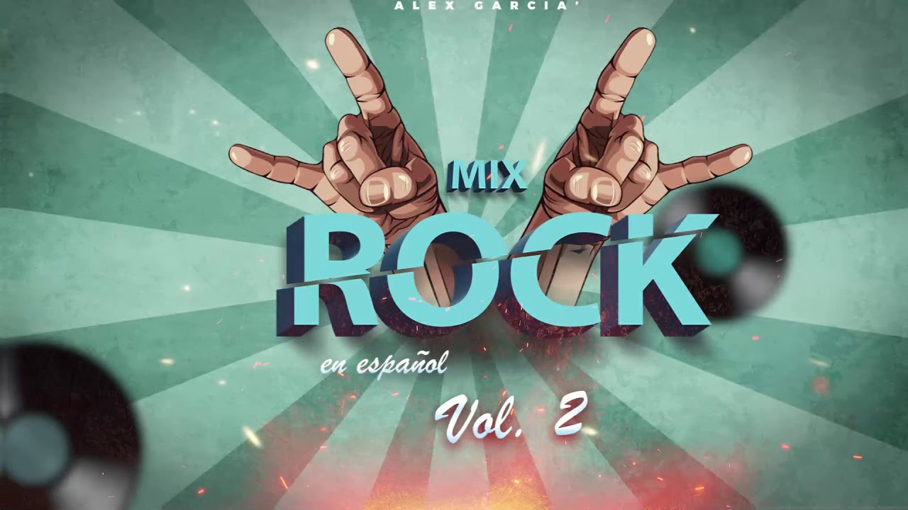 Mix Rock Español 2 (Mana, Emmanuel, Vilma Palma E Vampiros, Pedro Suarez Vertiz, Soda Stereo)