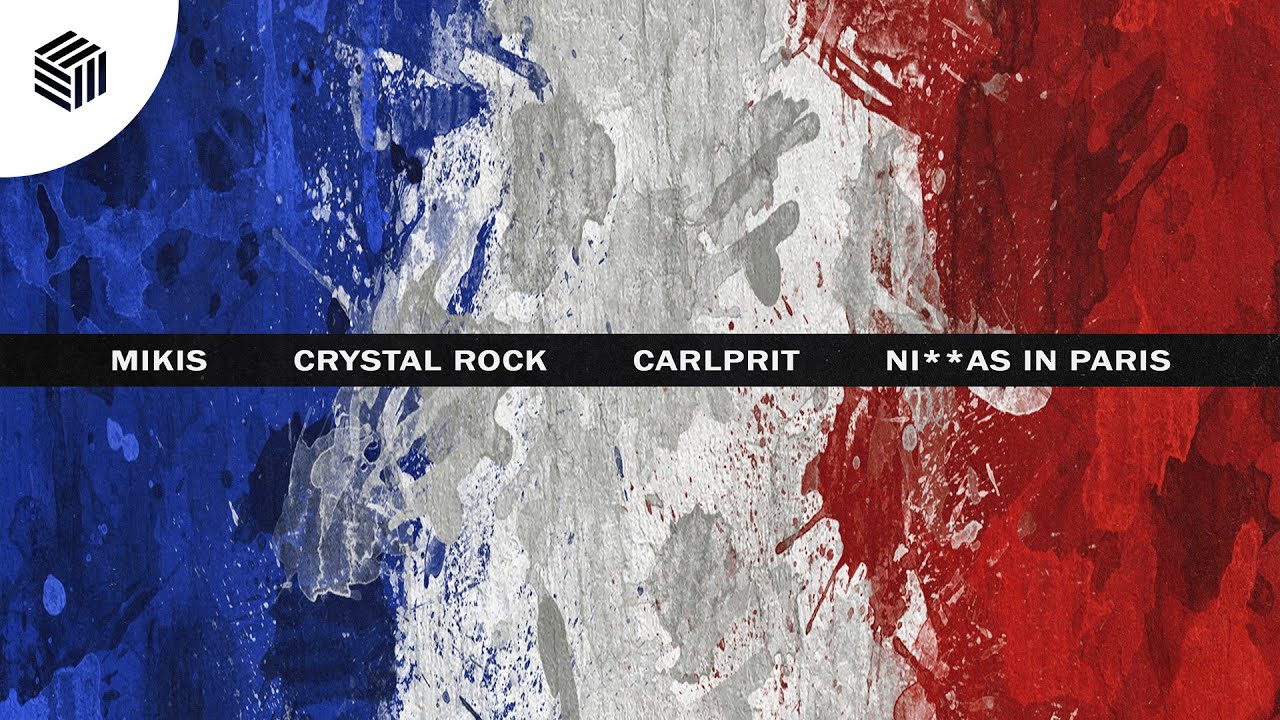 MIKIS, Crystal Rock & Carlprit – Ni**as in Paris