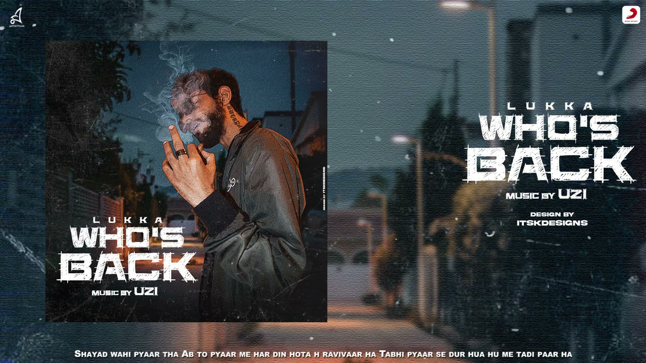 WHO'S BACK | LUKKA | UZI |  HINDI RAP | 2021