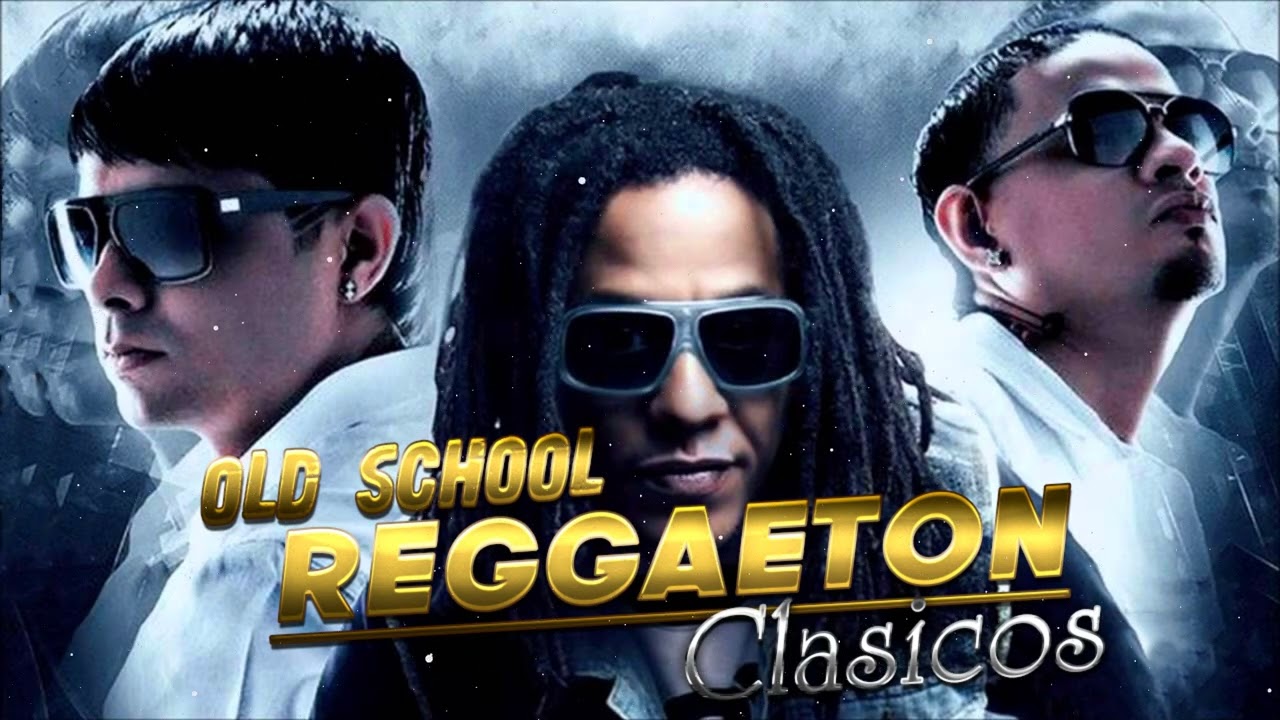 Mix Reggaetón Viejo – Clásicos Del Reggaeton – Los Mejores Clasicos Del Reggaeton