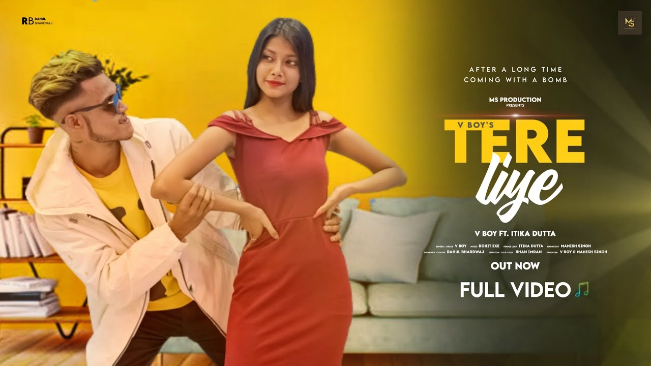 Tere Liye Rap Song – V boY | Official Music Video| Music- Exe