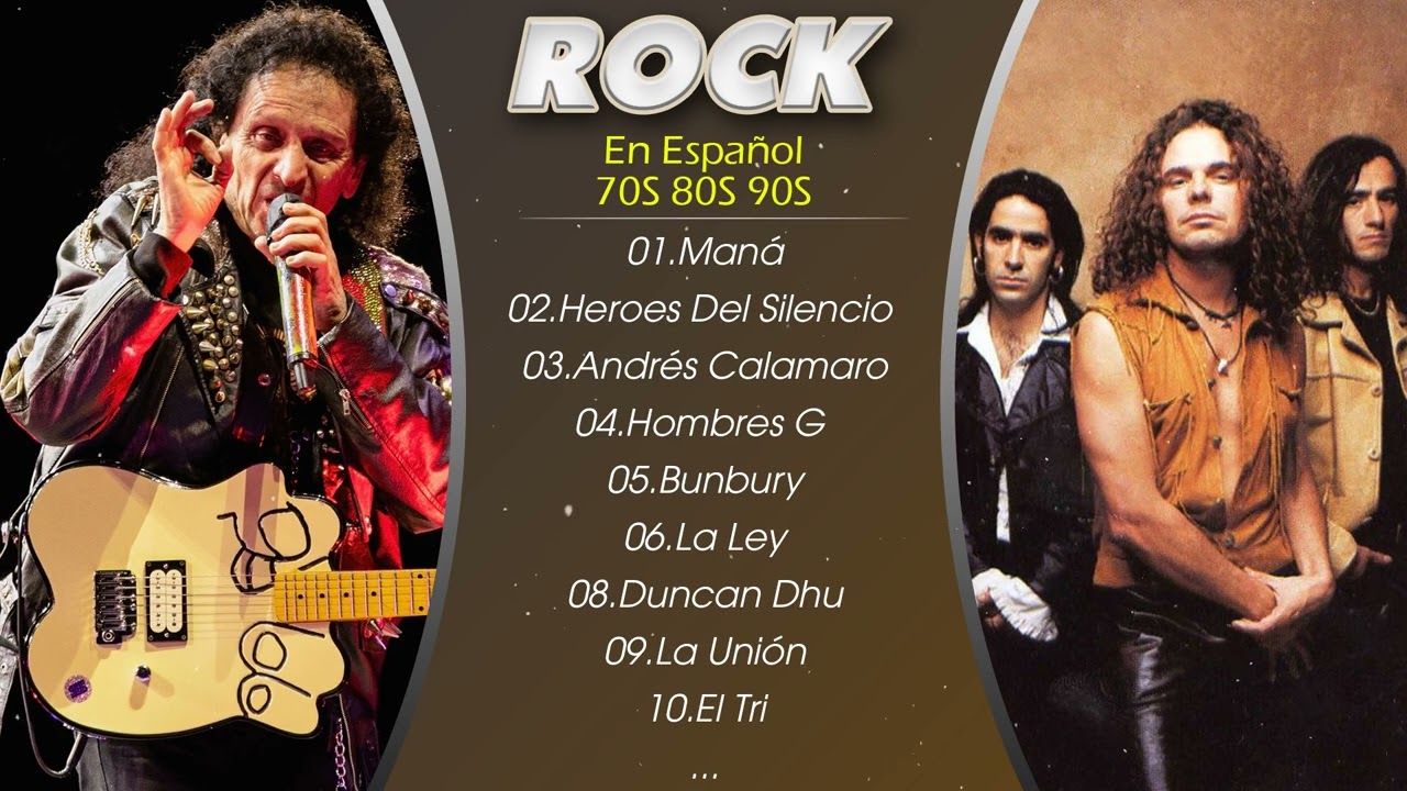 Bunbury, Maná, Heroes Del Silencio, El Tri, Hombres G … 💖 Clasicos Del Rock En Español 80 y 90 💖