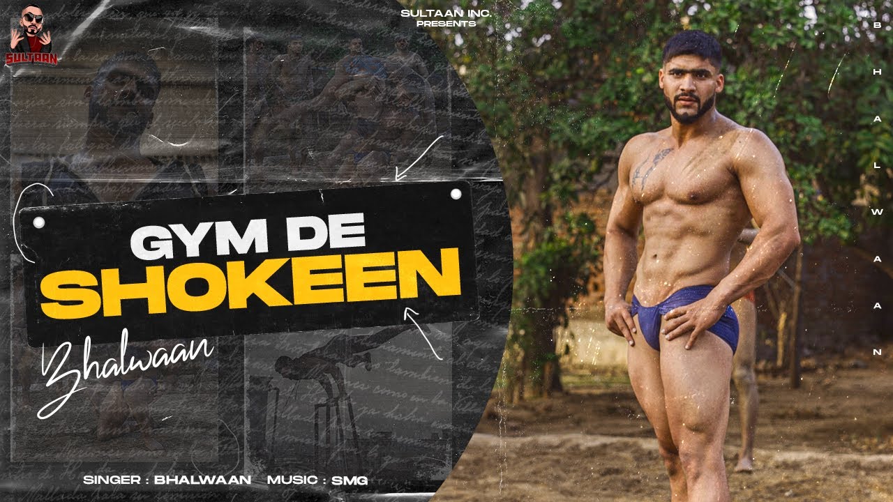 Bhallwaan – Gym De Shokeen (Official Music Video) Latest Punjabi Rap Song 2021