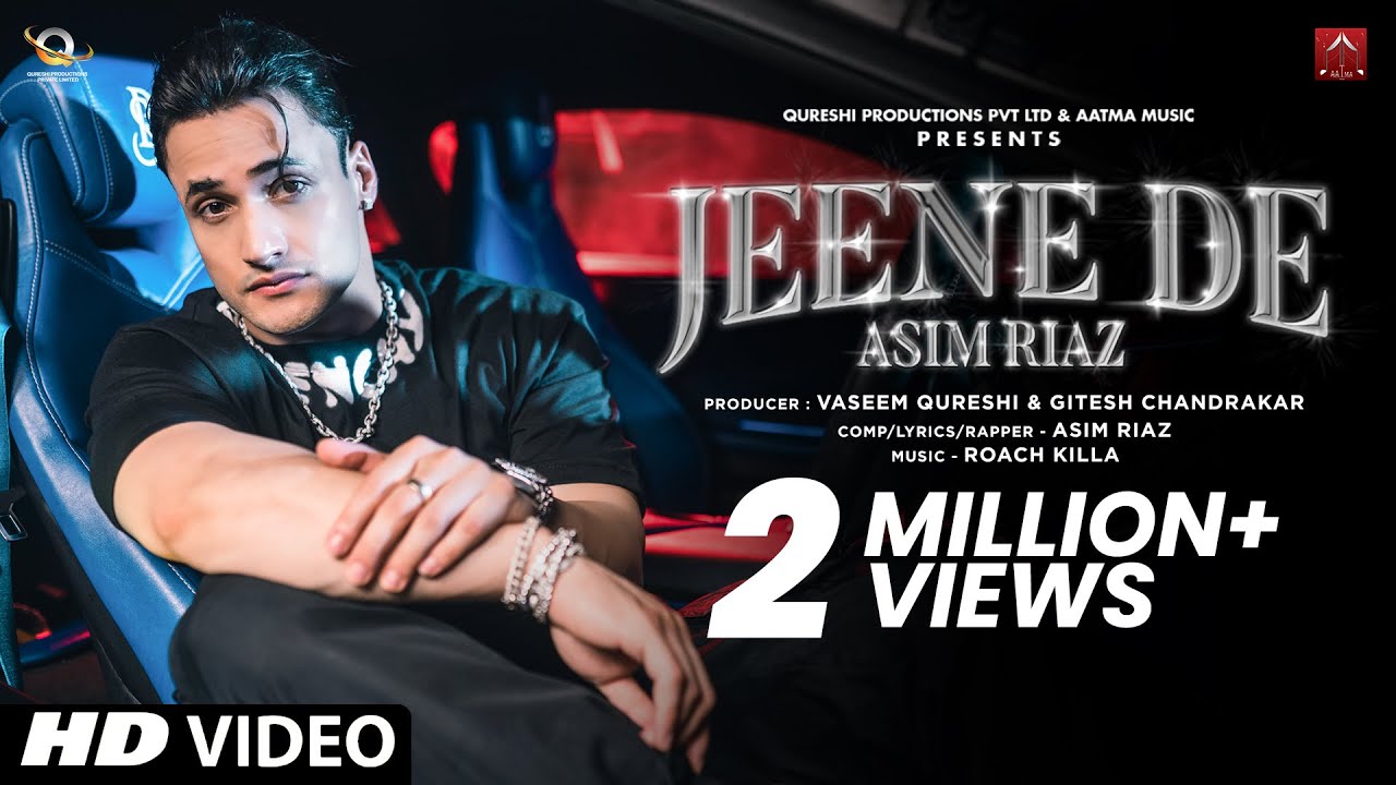 Asim Riaz New Song | Jeene De (Official Video) l Roach Killa l Latest Hip Hop song 2022 I