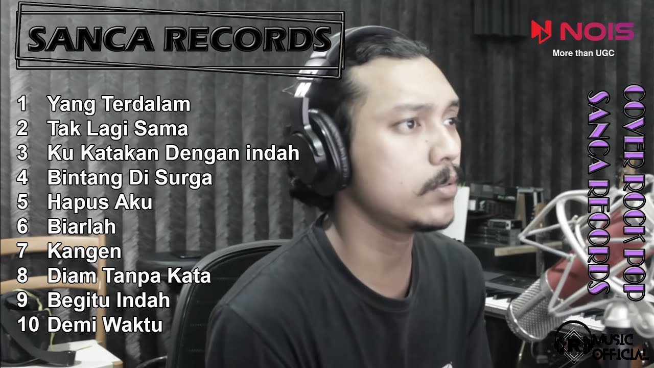 Yang Terdalam | LAGU TERBAIK COVER SANCA RECORDS FULL ALBUM ROCK POP ENAK DI DENGAR