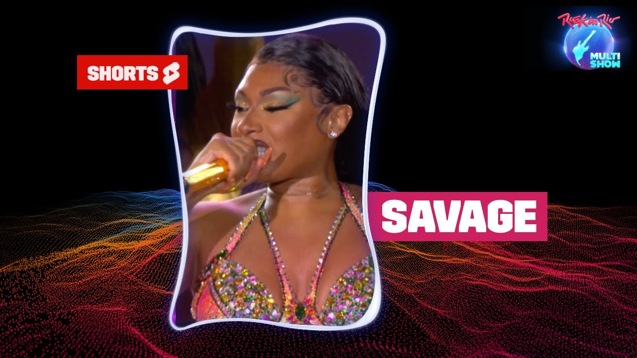 MEGAN THEE STALLION canta SAVAGE, no Palco Mundo, do Rock in Rio | Rock in Rio No Multishow