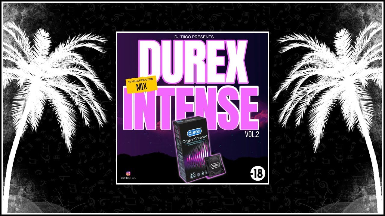 Dj Tiico – DUREX INSTENSE MIX VOL.2 (10 MIN OF BOUYON)