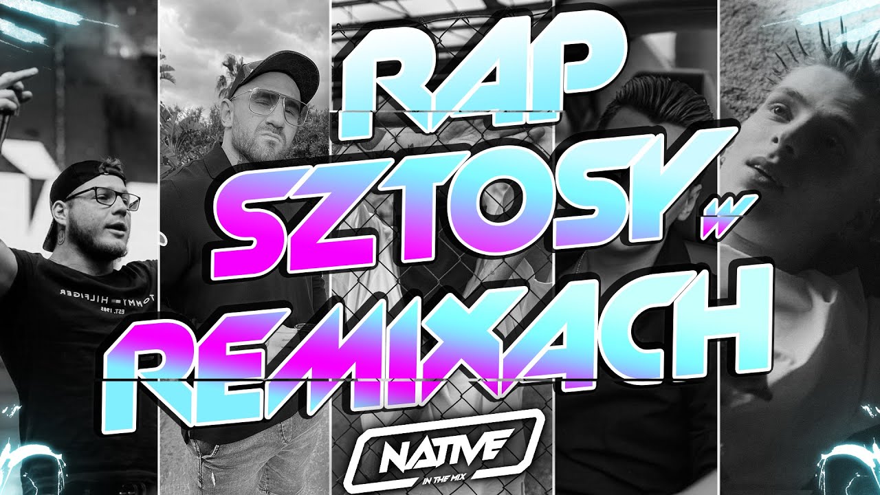 💙 RAP SZTOSY W REMIXACH 2022 | POLSKI RAP | DJ NATIVE