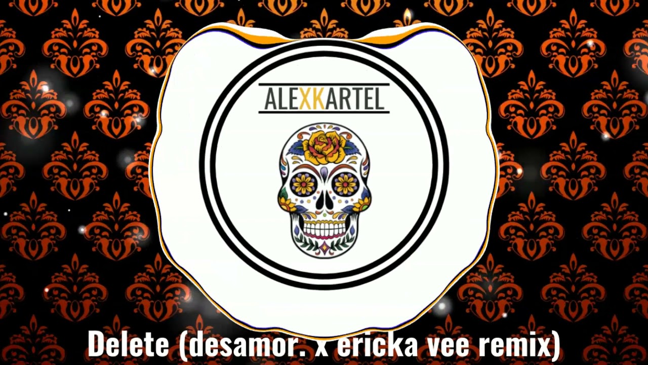 |MOOMBAHTON| Delete (Desamor X Ericka Vee Remix)