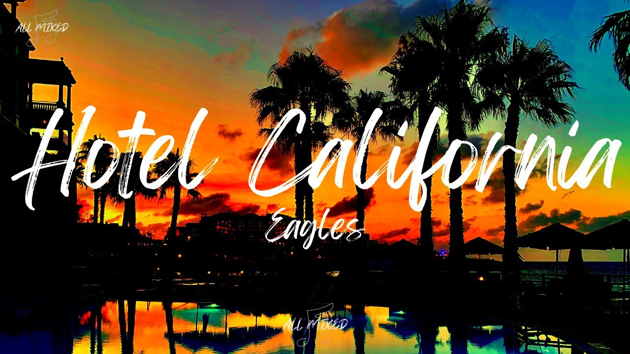 Eagles – Hotel California (Lyrics)