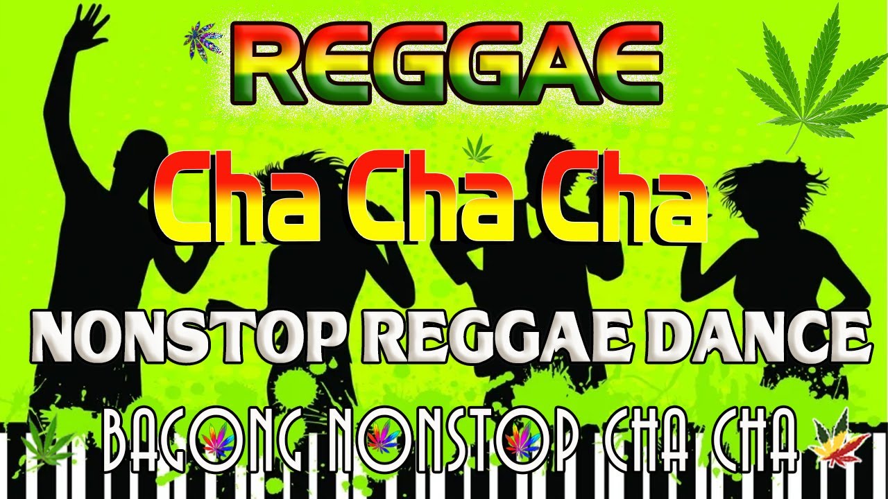 Bagong Nonstop Cha Cha 2022 🥝 New Best Reggae Cha Cha Disco Medley 2022 ♥️ Reggae Music Mix