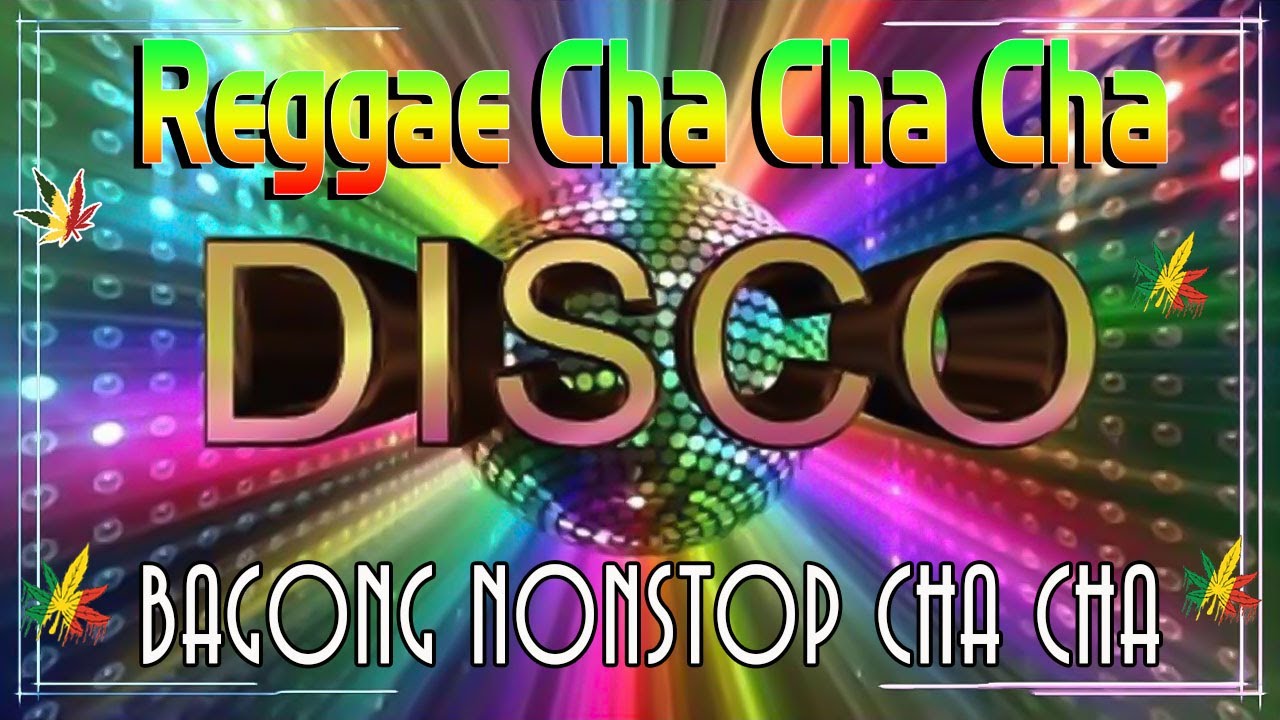 Bagong Nonstop Cha Cha 2023 🚲 New Best Reggae Cha Cha Disco Medley 2023 🍀 Reggae Music Mix