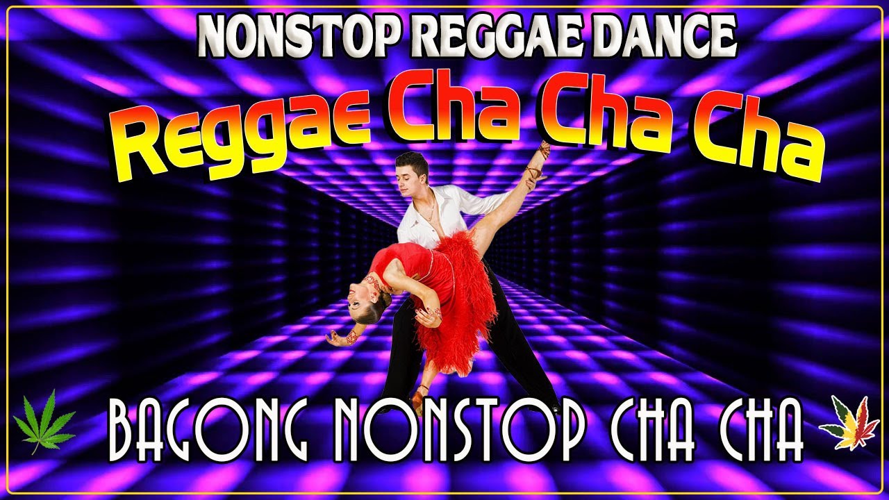 Bagong Nonstop Cha Cha 2022 💥 New Best Reggae Cha Cha Disco Medley 2022 🌽 Reggae Music Mix