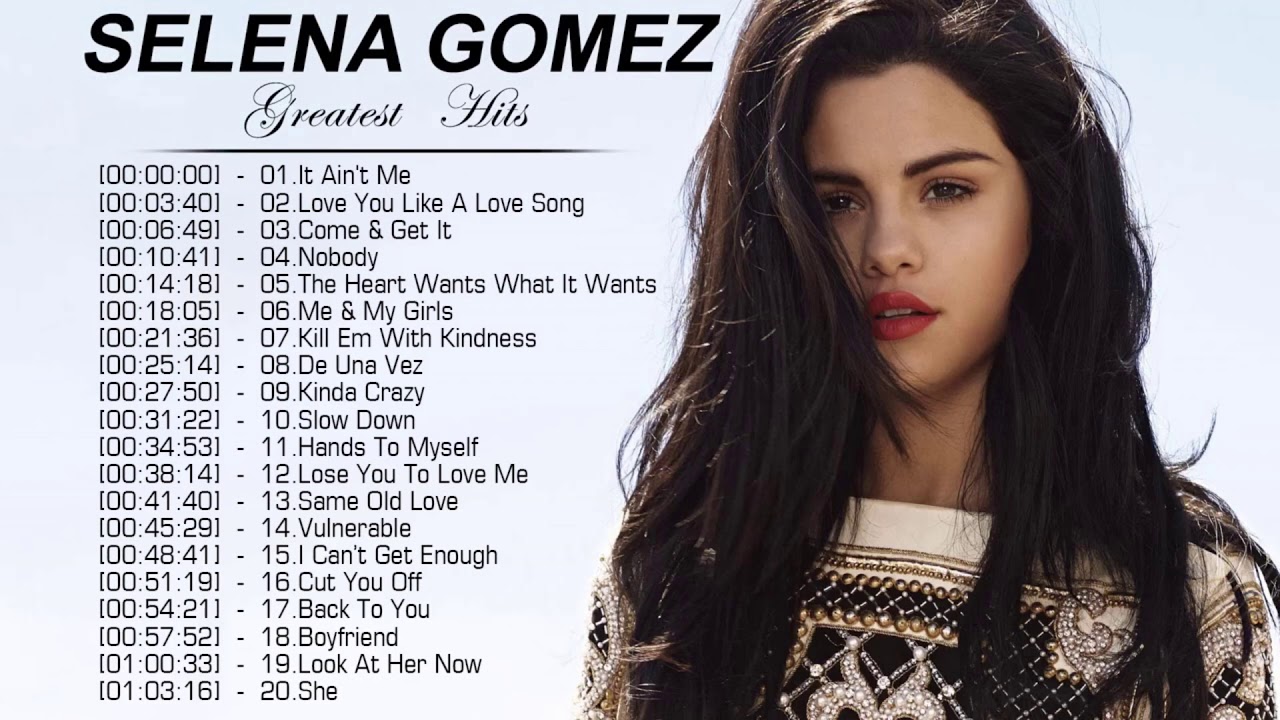 SelenaGomez Greatest Hits Full Album | The Best Of SelenaGomez 2021