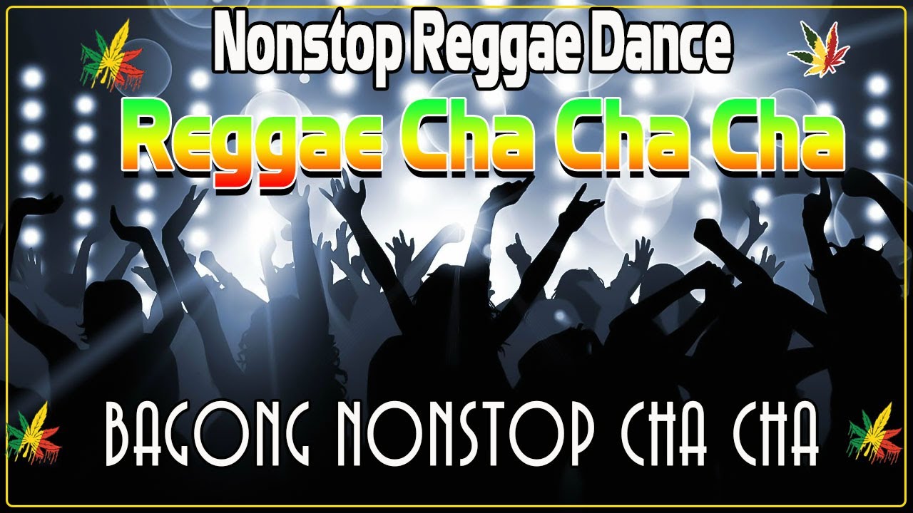 Bagong Nonstop Cha Cha 2023 🐌 New Best Reggae Cha Cha Disco Medley 2023 🐌 Reggae Music Mix