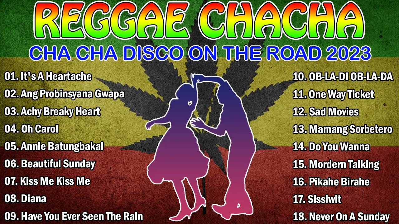 REGGAE MUSIC MIX 2023 ✨ CHA CHA DISCO ON THE ROAD 2023 💖 REGGAE NONSTOP COMPILATION #14