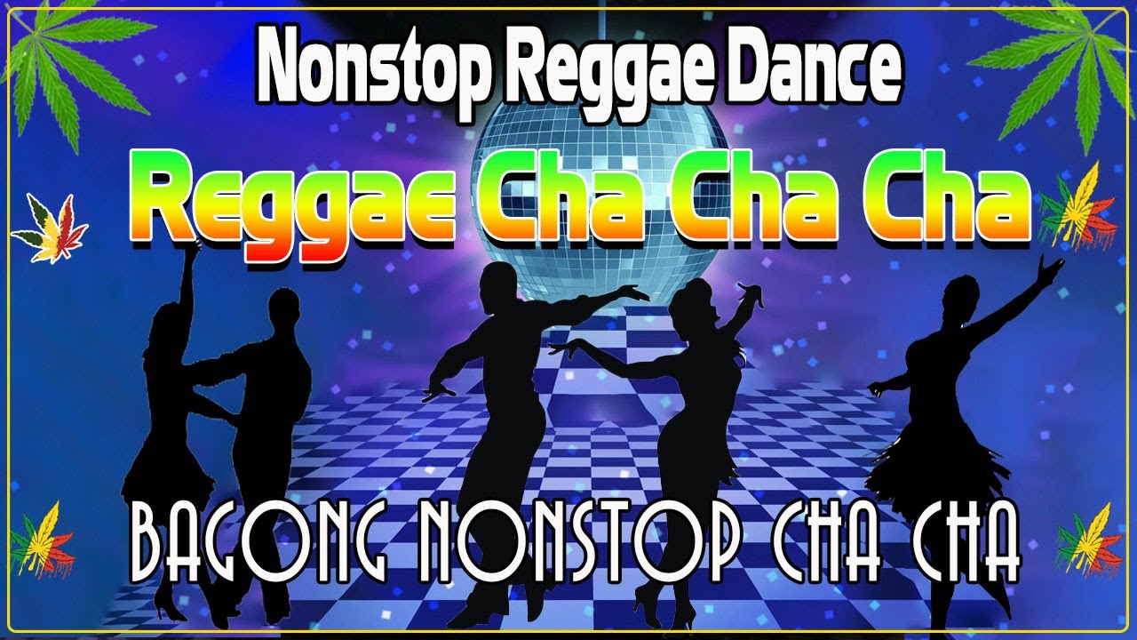 New Best Reggae Cha Cha Disco Medley 2023 🍄 Bagong Nonstop Cha Cha 2023 ️🏆 Reggae Music Mix