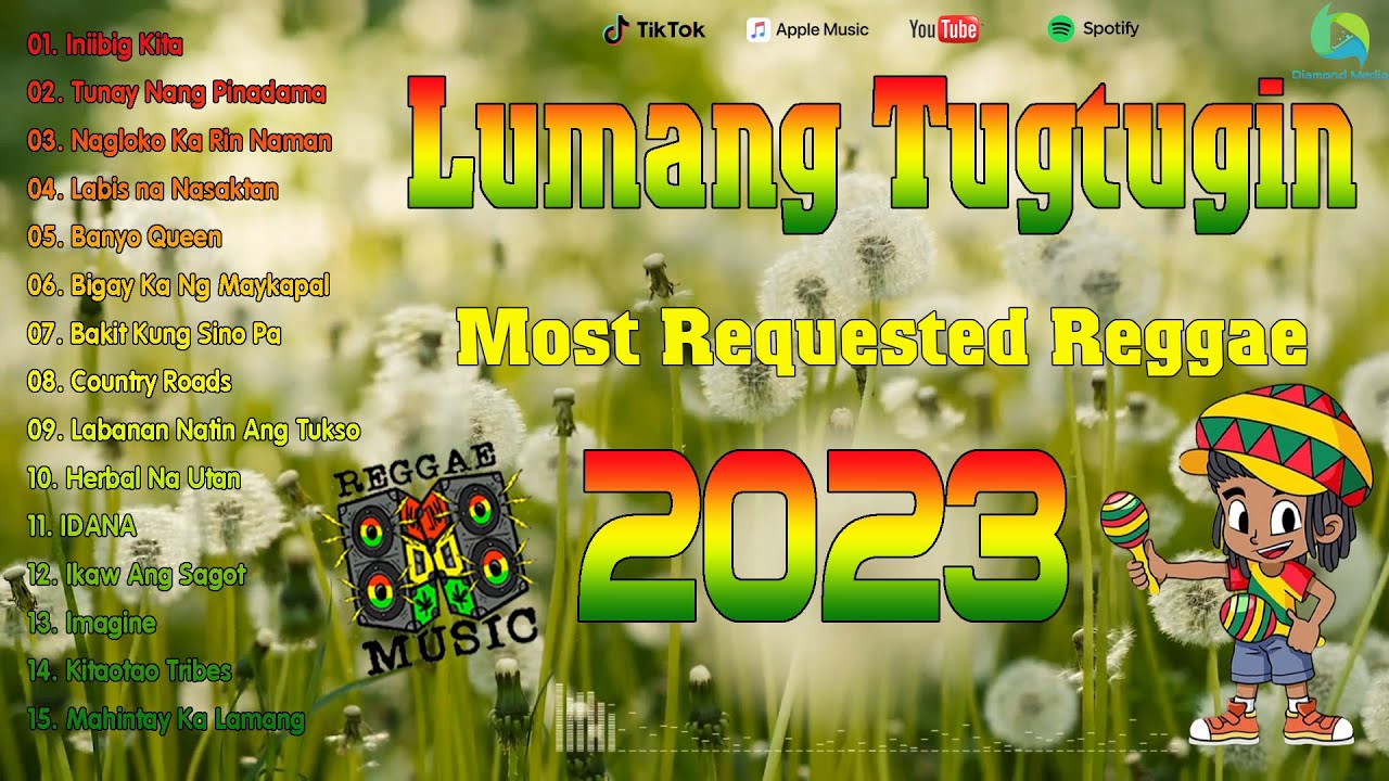 TAGALOG REGGAE LOVE SONGS 2023 | MOST REQUESTED REGGAE MUSIC | BEST REGGAE SONGS 2023