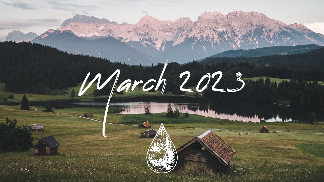 Indie/Rock/Alternative Compilation – March 2023 (2-Hour Playlist)