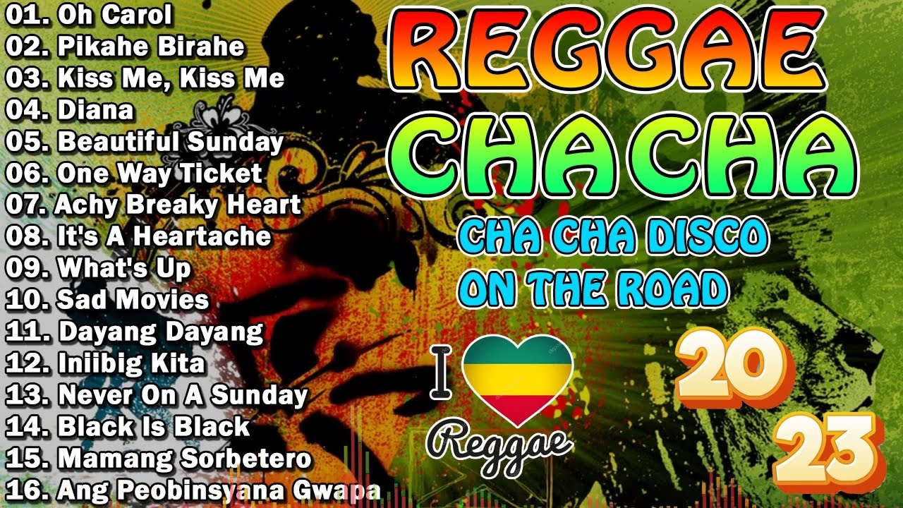 REGGAE MUSIC MIX 2023 💖 CHA CHA DISCO ON THE ROAD 2023 💖 REGGAE NONSTOP COMPILATION #5