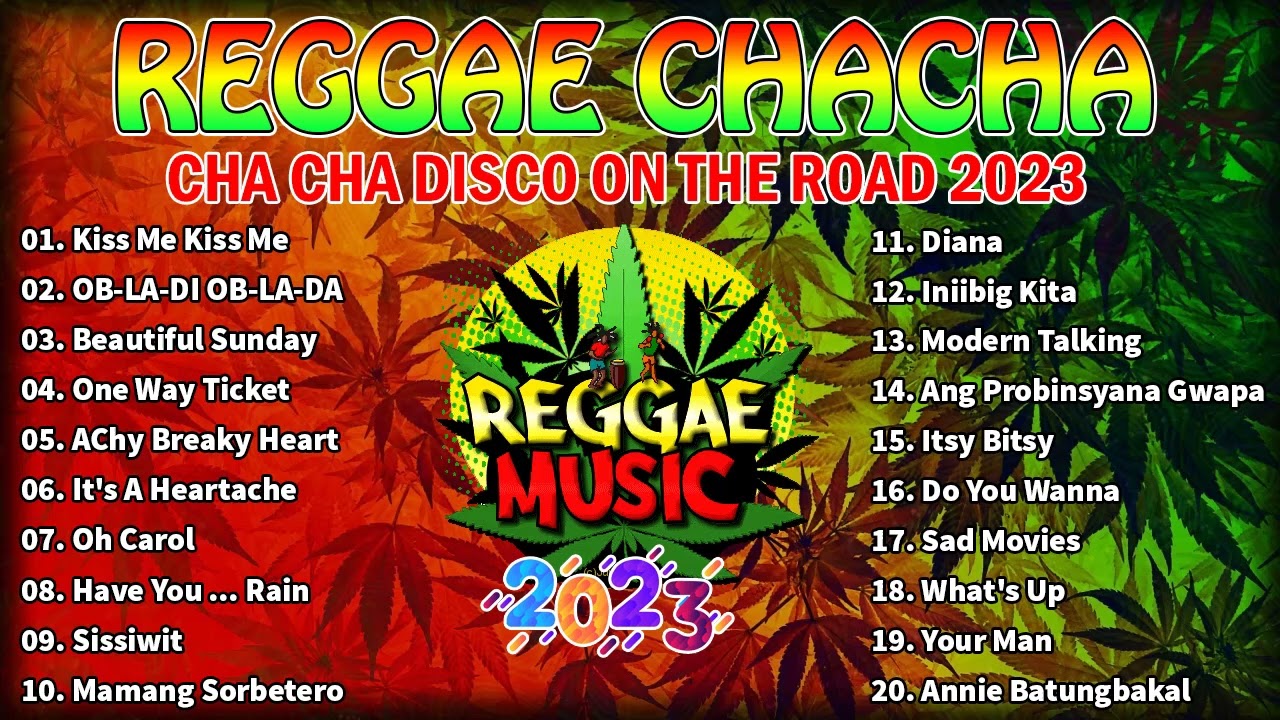 REGGAE MUSIC MIX 2023 ✨ CHA CHA DISCO ON THE ROAD 2023 💖 REGGAE NONSTOP COMPILATION #13