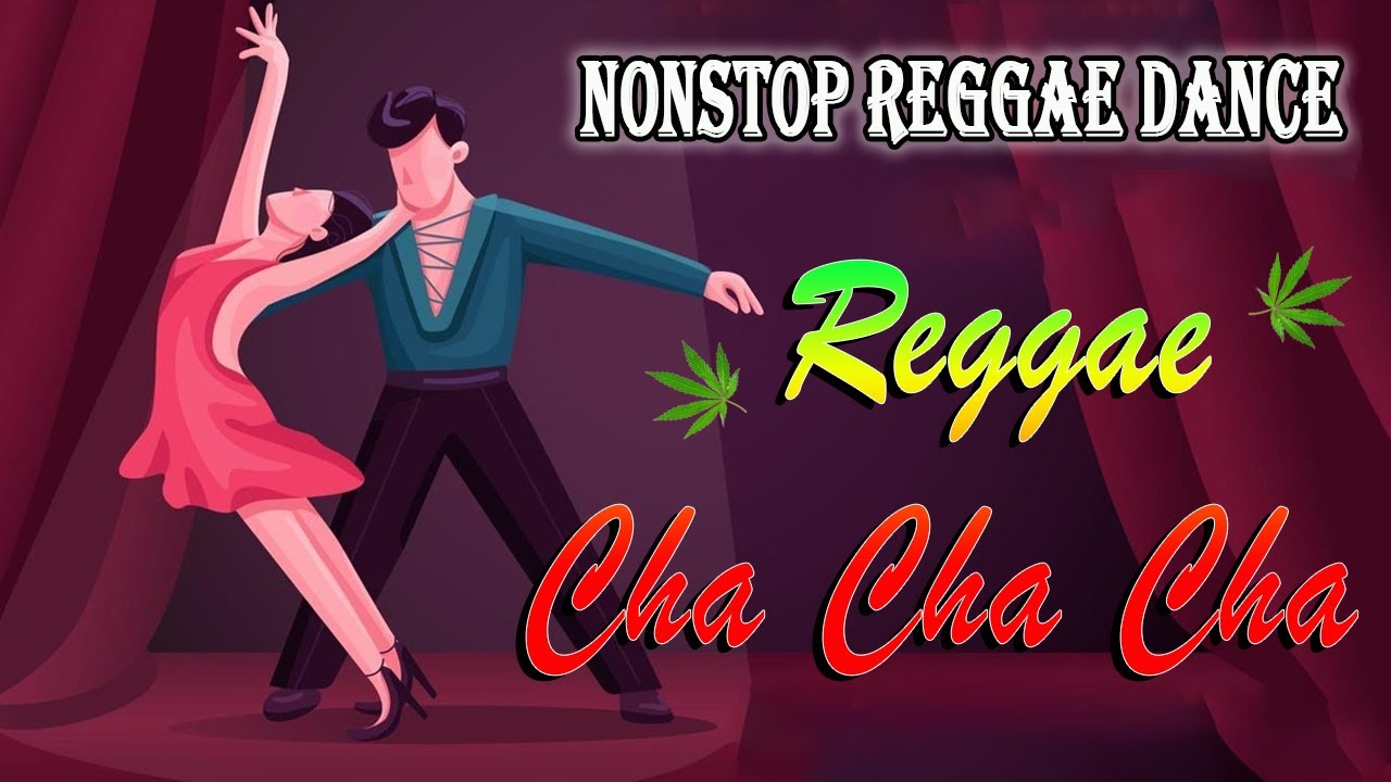 Bagong Nonstop Cha Cha 2023 ⏰ New Best Reggae Cha Cha Disco Medley 2023 🍀🍀 Reggae Music Mix