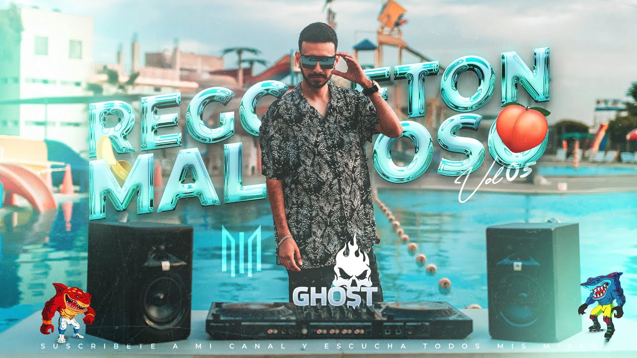 MIX REGGAETON MALICIOSO VOL 5  – DJ GHOST ( LOKERA ,PUNTO40 , GATITA ,FEID , BAD BUNNY  ,QUEVEDO )