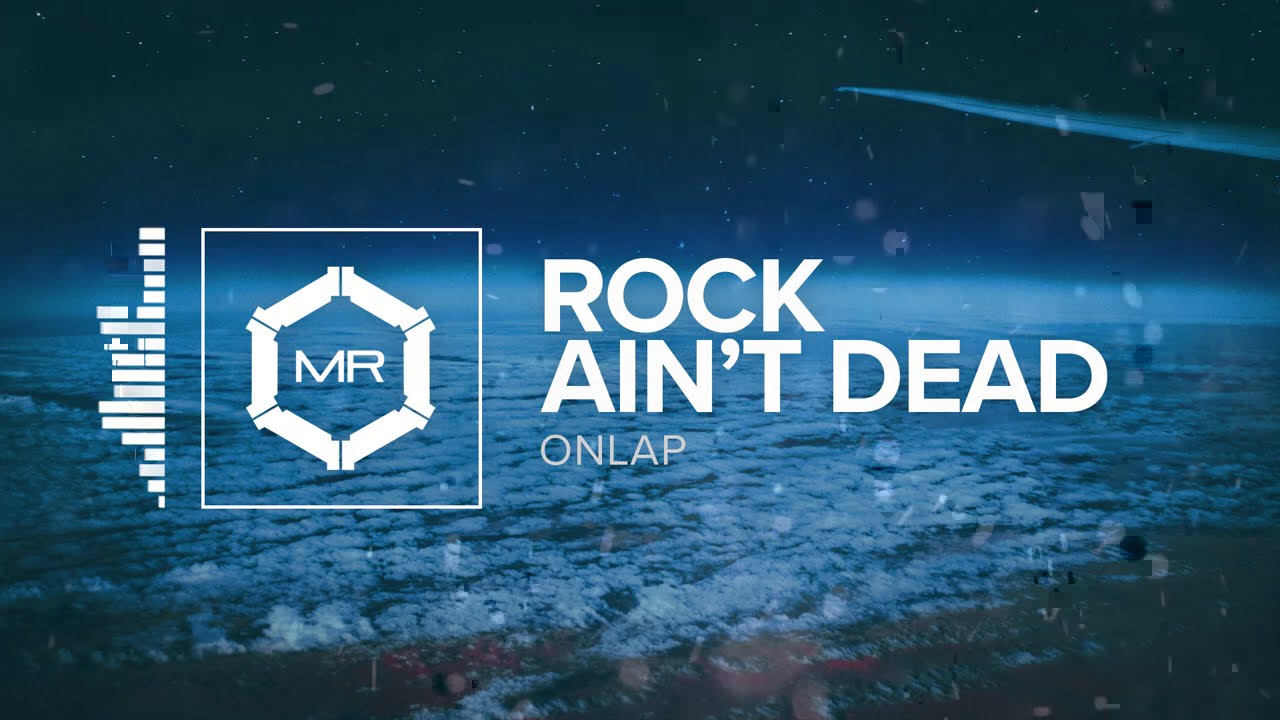 ONLAP – Rock Ain't Dead [HD]