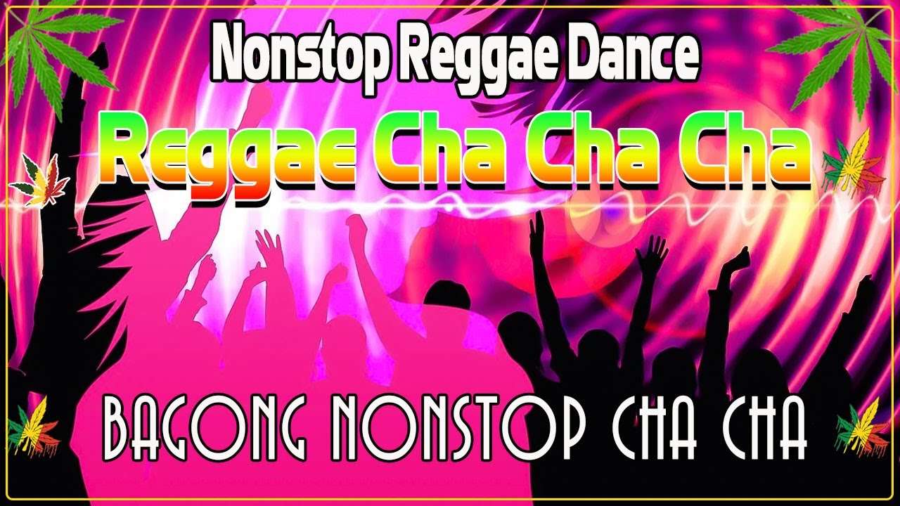 Bagong Nonstop Cha Cha 2023 ️️🌺 New Best Reggae Cha Cha Disco Medley 2023 🏆 Reggae Music Mix