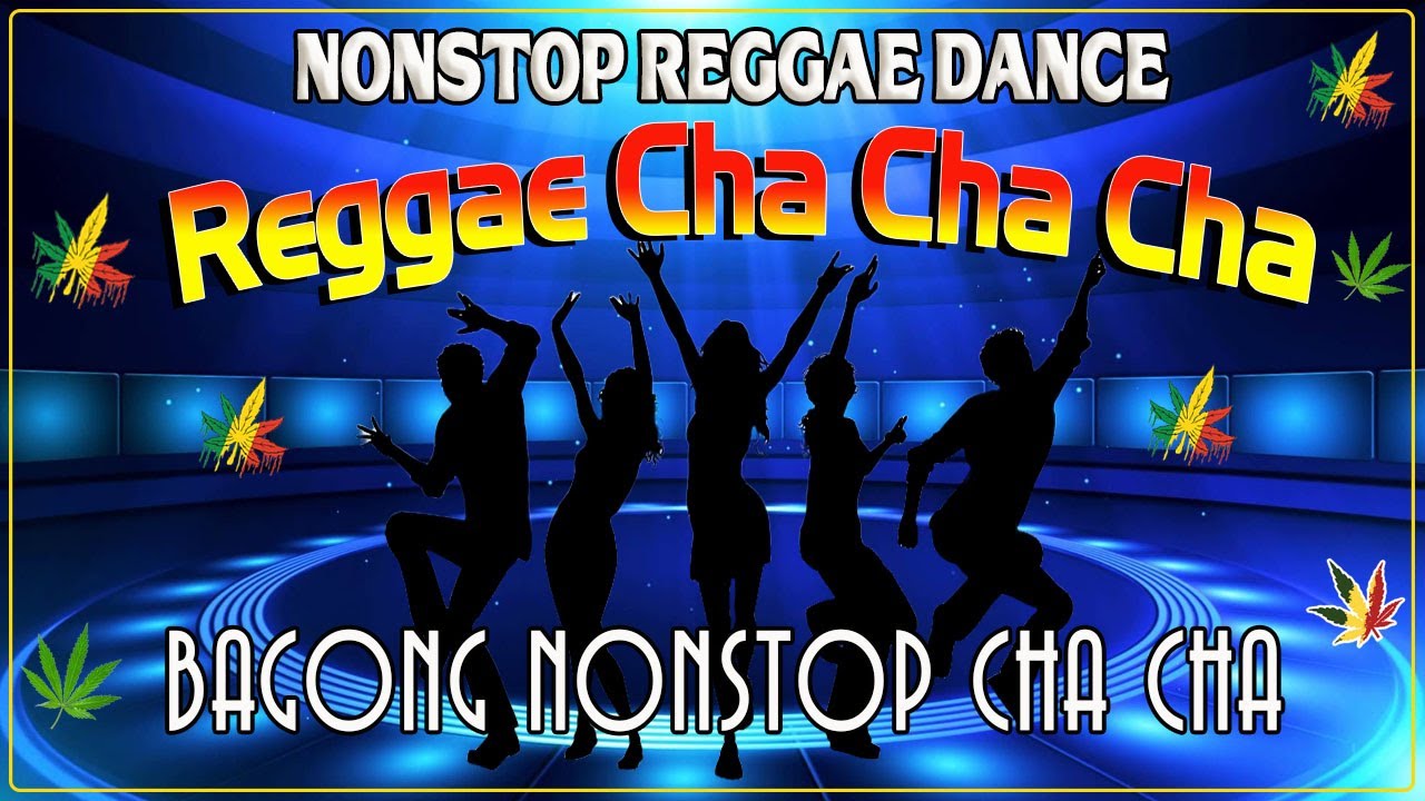 Bagong Nonstop Cha Cha 2022 ⚡ New Best Reggae Cha Cha Disco Medley 2022 👏 Reggae Music Mix