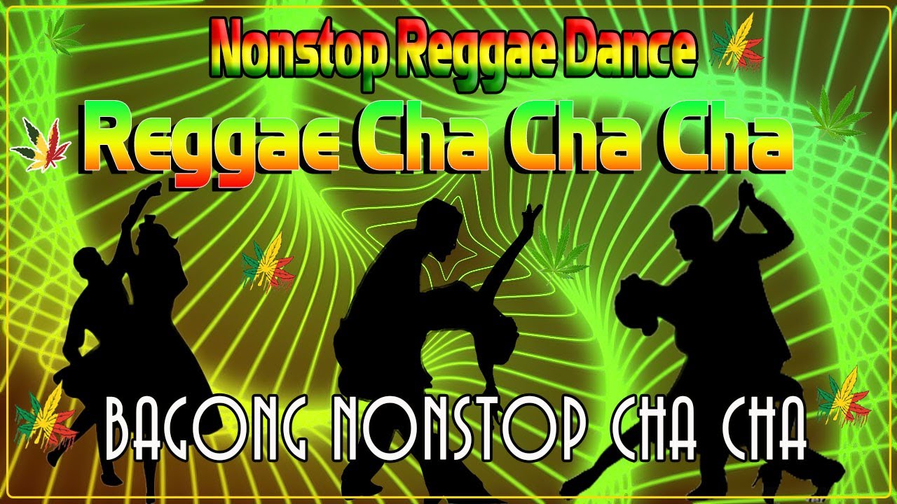 Bagong Nonstop Cha Cha 2022 🌟 New Best Reggae Cha Cha Disco Medley 2022 ️🏆 Reggae Music Mix