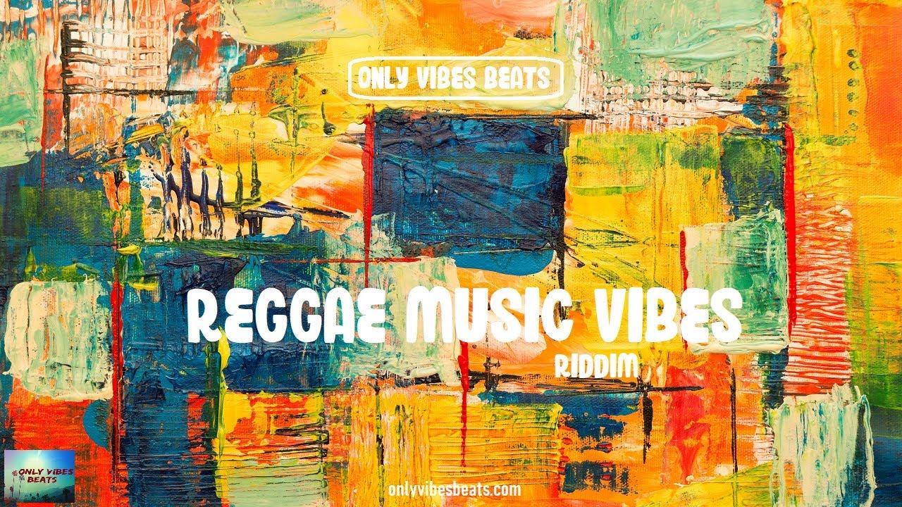 Reggae Music Vibes Riddim – Beats Instrumentals – Only Vibes Beats 2022