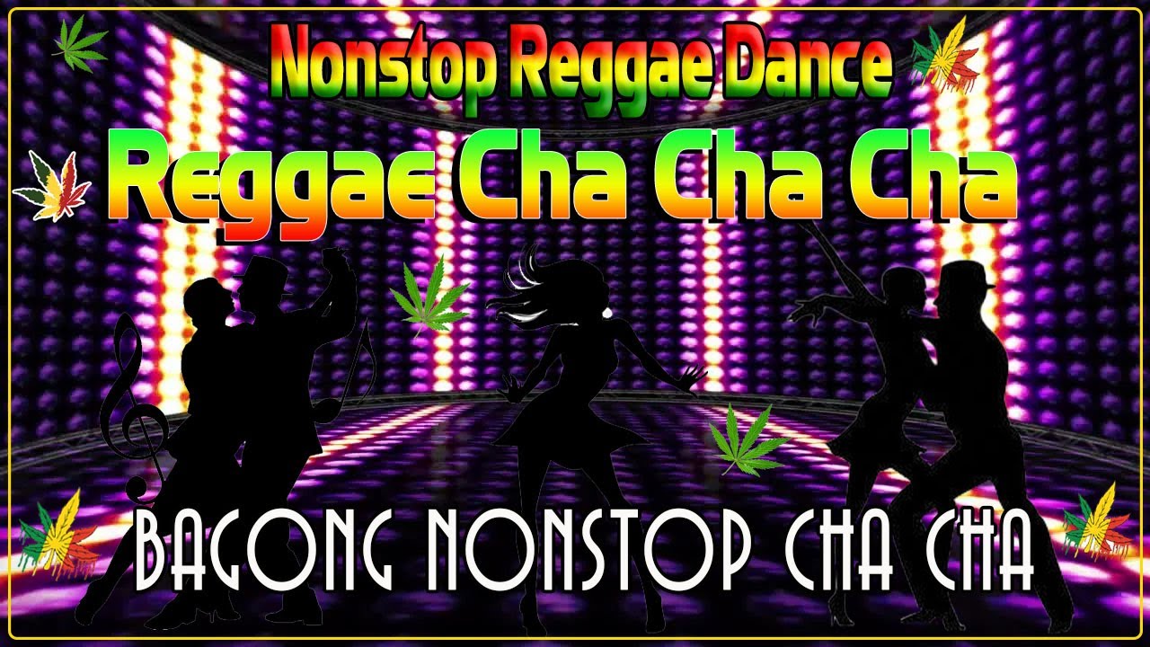 Bagong Nonstop Cha Cha 2023 🌥️ New Best Reggae Cha Cha Disco Medley 2023 🍀 Reggae Music Mix