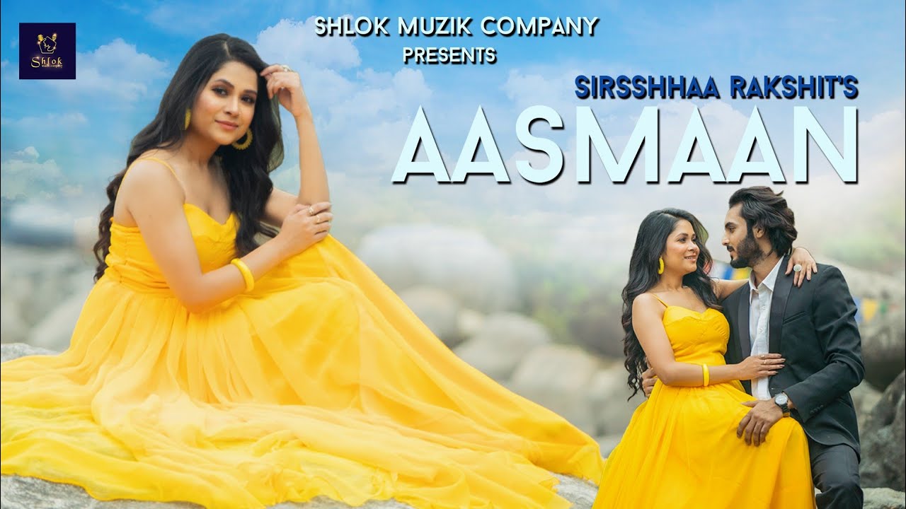 Aasmaan | New Hindi Song 2023| @SirsshhaaRakshit Song | Shlok Muzik Company | 2023