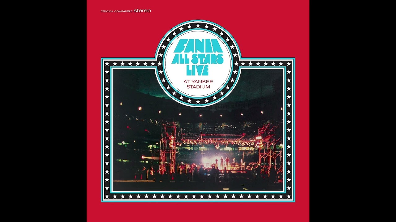 Fania All Stars – Live At Yankee Stadium   (Full Album) Remasterd  2019