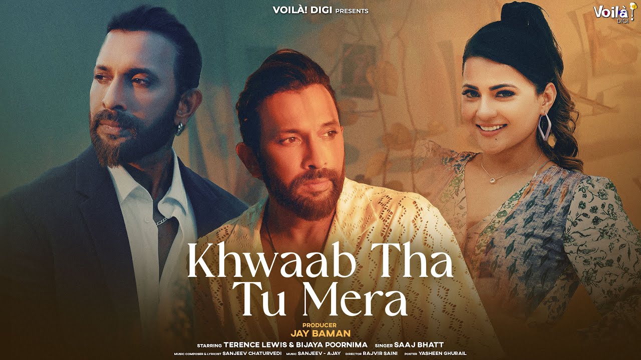 KHWAAB THA TU MERA: Terence Lewis & Bijaya P | Saaj Bhatt | Sanjeev Chaturvedi | New Hindi Song 2023