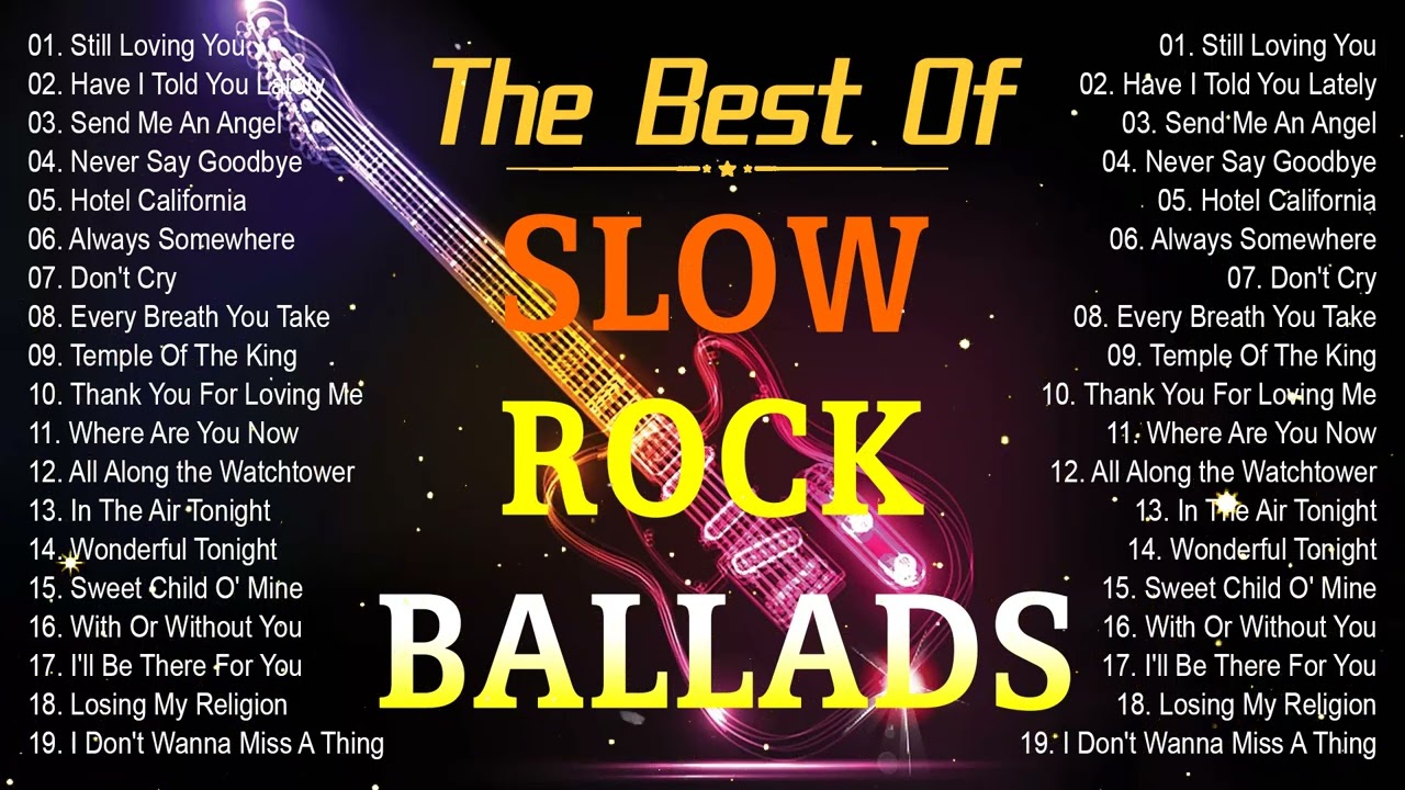 Bon Jovi, Scorpions, Aerosmith,U2, Ledzeppelin, The Eagles – Best Slow Rock Ballads 80s, 90s