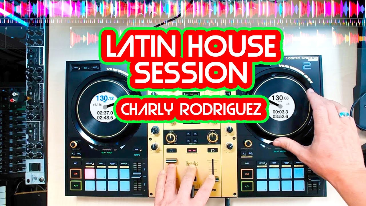 SESION LATIN-HOUSE DICIEMBRE 2022 (CHARLY RODRÍGUEZ)