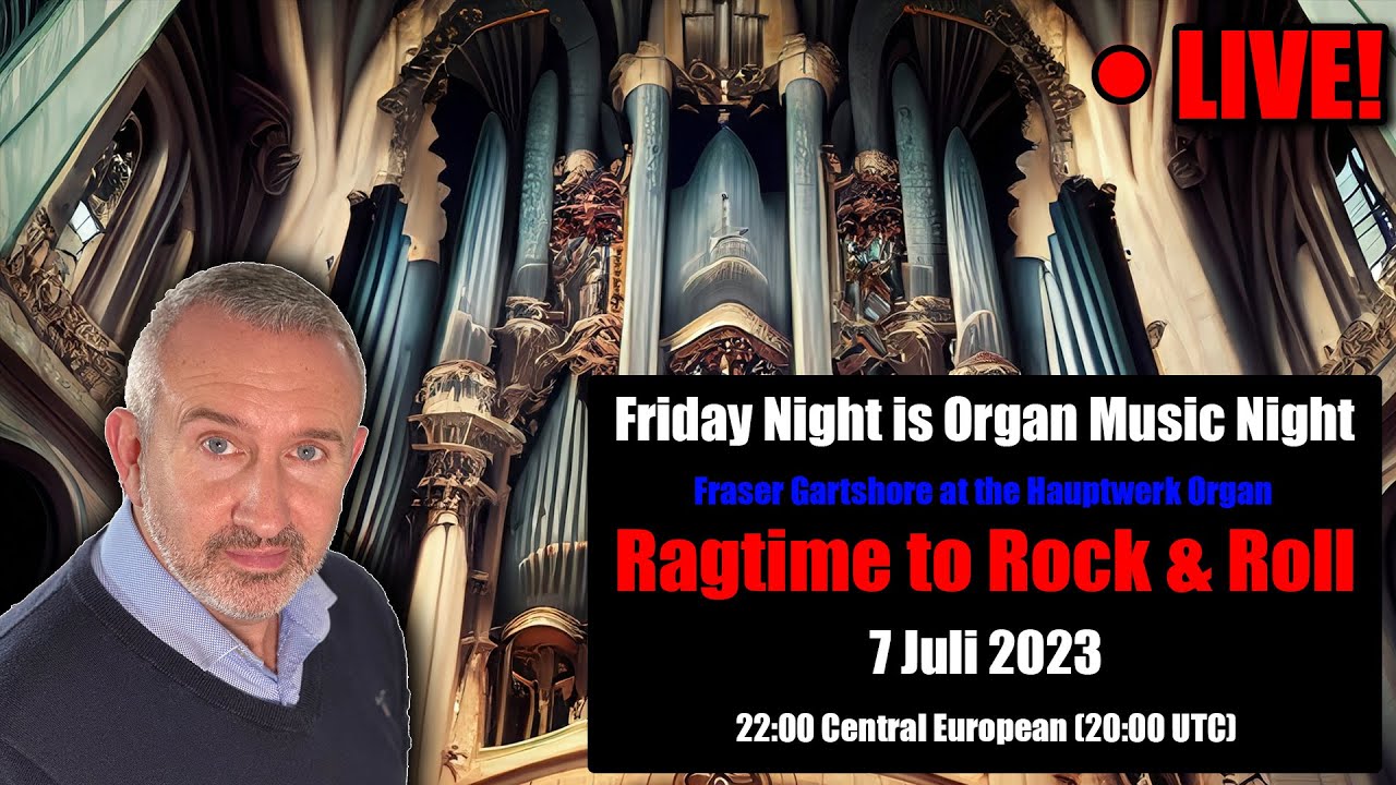 🇺🇸 Ragtime to Rock & Roll | Friday Night is Organ Music Night | 7 July with the Gartshore Gang!